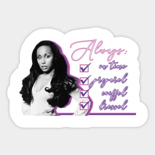 "I was always on time, always prepared, and always, always coiffed and dressed" Sticker